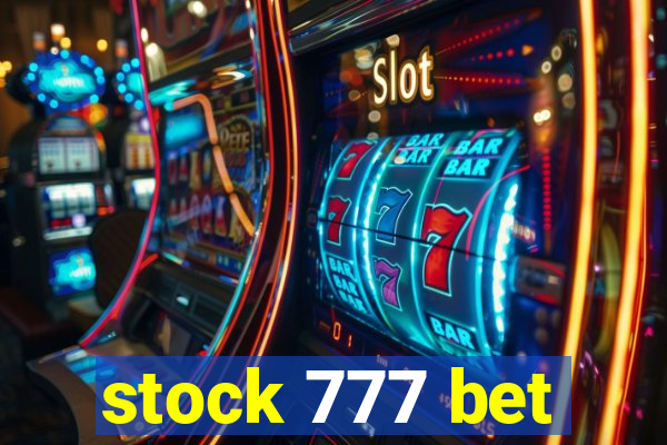 stock 777 bet